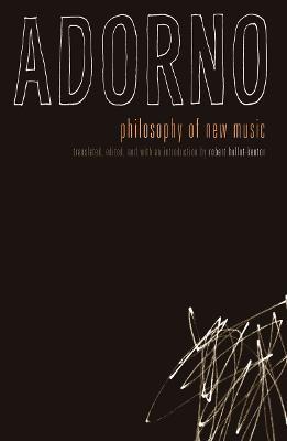 Philosophy of New Music - Theodor W. Adorno - cover