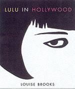 Lulu In Hollywood: Expanded Edition