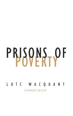 Prisons of Poverty - Loic Wacquant - cover