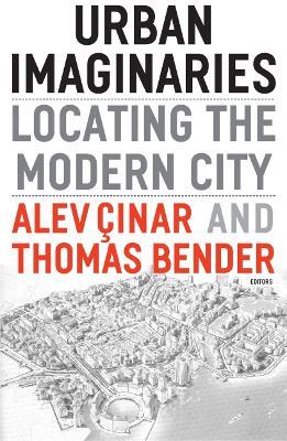 Urban Imaginaries: Locating the Modern City - cover