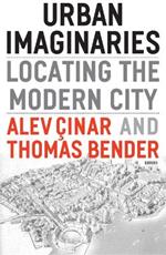 Urban Imaginaries: Locating the Modern City