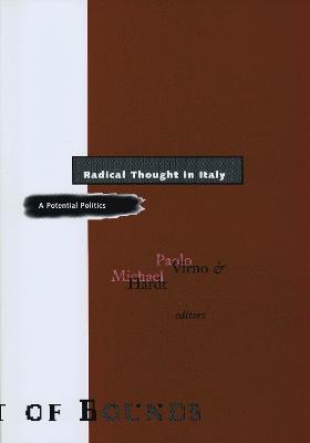 Radical Thought in Italy: A Potential Politics - cover
