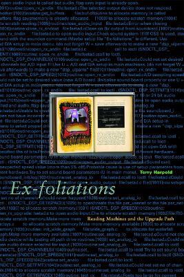 Ex-foliations: Reading Machines and the Upgrade Path - Terry Harpold - cover