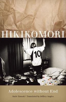 Hikikomori: Adolescence without End - Saito Tamaki - cover