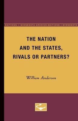 The Nation and the States, Rivals or Partners - William Anderson - cover