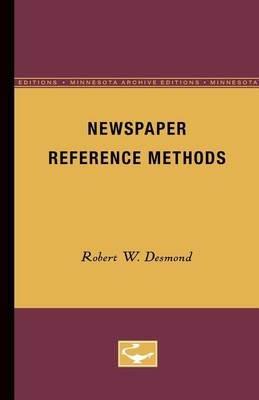 Newspaper Reference Methods - Robert W. Desmond - cover