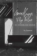 Goodbye, My Tribe: An Evangelical Exodus