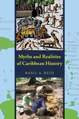 Myths and Realities of Caribbean History - Basil A. Reid - cover