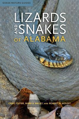 Lizards and Snakes of Alabama - Craig Guyer,Mark A. Bailey,Robert H. Mount - cover