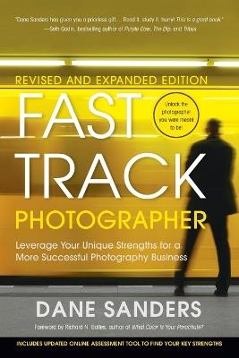 Fast Track Photographer, Revised and Expanded - D Sanders - cover