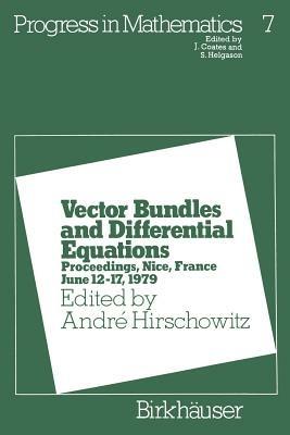 Vector Bundles and Differential Equations: Proceedings, Nice, France June 12–17, 1979 - André Hirschowitz - cover