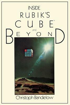 Inside Rubik’s Cube and Beyond - C. Bandelow - cover