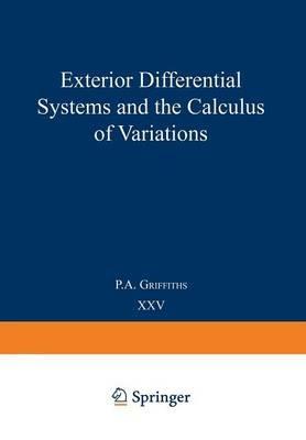 Exterior Differential Systems and the Calculus of Variations - P.A. Griffiths - cover