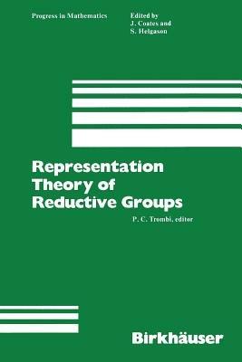 Representation Theory of Reductive Groups: Proceedings of the University of Utah Conference 1982 - Trombi - cover
