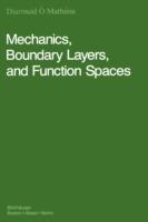 Mechanics, Boundary Layers and Function Spaces - Diarmuid Ó'Mathúna - cover