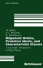 Nilpotent Orbits, Primitive Ideals, and Characteristic Classes: A Geometric Perspective in Ring Theory