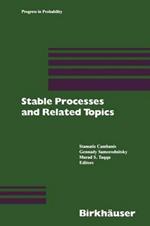 Stable Processes and Related Topics: A Selection of Papers from the Mathematical Sciences Institute Workshop, January 9-13, 1990