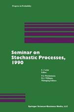Seminar on Stochastic Processes, 1990