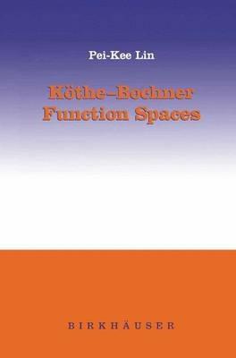 Köthe-Bochner Function Spaces - Pei-Kee Lin - cover