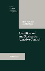 Identification and Stochastic Adaptive Control