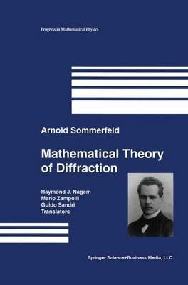 Mathematical Theory of Diffraction - Arnold Sommerfeld - cover