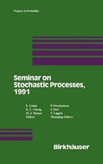 Seminar on Stochastic Processes, 1991