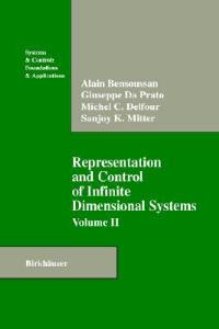 Representation and Control of Infinite Dimensional Systems - Alain Bensoussan,Giuseppe Da Prato - cover
