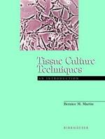 Tissue Culture Techniques: An Introduction