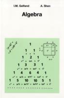 Algebra - I.M. Gelfand,Alexander Shen - cover
