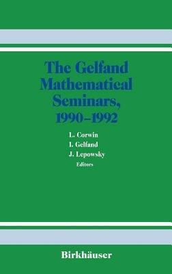 The Gelfand Mathematical Seminars, 1990–1992 - cover