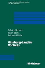 Ginzburg-Landau Vortices