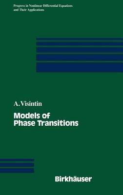 Models of Phase Transitions - Augusto Visintin - cover