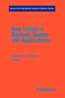 New Trends in Dynamic Games and Applications: Annals of the International Society of Dynamic Games Volume 3 - cover