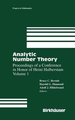 Analytic Number Theory: Proceedings of a Conference In Honor of Heini Halberstam Volume 1 - cover