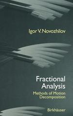Fractional Analysis: Methods of Motion Decomposition