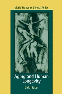 Aging and Human Longevity - M.-F. Schulz-Aellen - cover