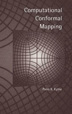 Computational Conformal Mapping - Prem Kythe - cover