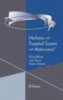 Mechanics and Dynamical Systems with Mathematica® - Nicola Bellomo,Luigi Preziosi,Antonio Romano - cover