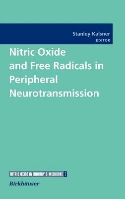 Nitric Oxide and Free Radicals in Peripheral Neurotransmission - cover