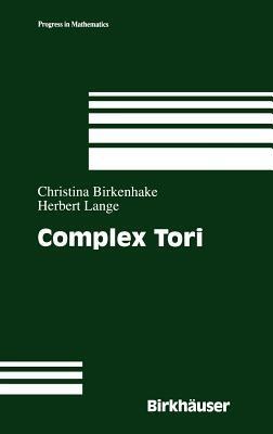 Complex Tori - Herbert Lange,Christina Birkenhake - cover