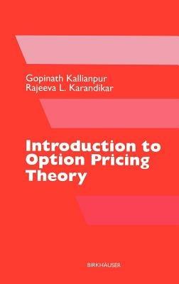 Introduction to Option Pricing Theory - Gopinath Kallianpur,Rajeeva L. Karandikar - cover