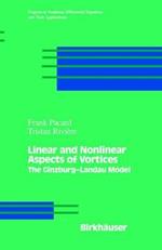Linear and Nonlinear Aspects of Vortices: The Ginzburg-andau Model