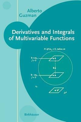 Derivatives and Integrals of Multivariable Functions - Alberto Guzman - cover