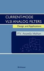 Current-Mode VLSI Analog Filters: Design and Applications