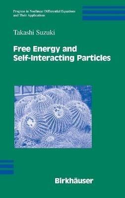 Free Energy and Self-Interacting Particles - Takashi Suzuki - cover