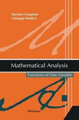 Mathematical Analysis: Functions of One Variable - Mariano Giaquinta,Giuseppe Modica - cover