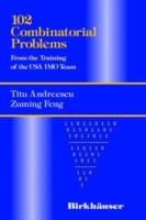 102 Combinatorial Problems: From the Training of the USA IMO Team - Titu Andreescu,Zuming Feng - cover