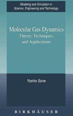Molecular Gas Dynamics: Theory, Techniques, and Applications