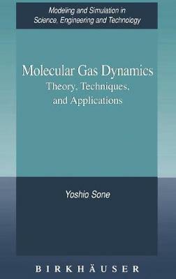 Molecular Gas Dynamics: Theory, Techniques, and Applications - Yoshio Sone - cover
