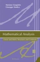 Mathematical Analysis: Linear and Metric Structures and Continuity - Mariano Giaquinta,Giuseppe Modica - cover